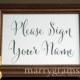 Please Sign Your Name Wedding Sign - For Guest Book Alternatives - Wedding Reception Seating Signage - Matching Numbers - SS07