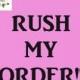 Rush my order upgrade, Add on rush order, works on 1 item only