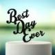 Wedding Cake Topper - "Best Day Ever" - BLACK - OriginalCakeToppers
