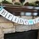 BRIDE to BE banner, bachelorette party sign, bridal shower CUSTOM colors available