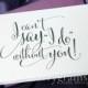 I Can't Say I Do Without You - Will You Be My Bridesmaid Cards, Maid of Honor, Matron Wedding Party- Whimsical Script Card - CS07 (Set of 7)