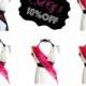 Set of 5  Bachelorette Sashes You Choose Colors and Titles