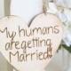 Rustic Wedding Engagement Photo Prop Sign My Humans Are Getting Married Morgann Hill Designs (Item Number MHD20055)