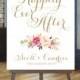Welcome to our Happily Ever After Sign - Large Wedding Sign - Floral Bouquet - Personalized - Vintage Gold Script - I Create and You Print