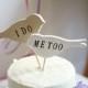 I Do Me Too - In Black - Bird Wedding Cake Toppers