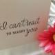 I Can't Wait To Marry You Card, Wedding Cards To My Bride, To My Groom on our wedding day.