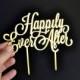Happily Ever After Cake Topper Gold Wedding Cake Toppers
