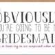 Funny Bridesmaid Card,  Bridesmaid Ask Card,  Bridesmaid Card, Bridal Party Card,  Will You Be My Bridesmaid,  Be My Bridesmaid