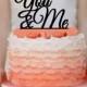 You & Me Wedding Cake topper  Monogram cake topper Personalized Cake topper Acrylic Cake Topper