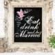Eat Drink and be married  Wedding Signs Wedding Printables  Wedding Decorations Reception Signage instant download 5x7 8x10