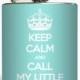 Keep Calm and Call My Little Flask Sorority Sister Big Little Grand Greek Bridesmaid Gifts Stainless Steel 6 oz Liquor Hip Flask LC-1155