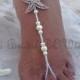 Starfish Barefoot Sandals, Beach Wedding Barefoot Sandal, Bridal Barefoot Sandals, Bridal Foot Jewelry, Footless Sandal