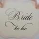Bride to Be Chair Sign Bridal Shower Decoration Prepared in all of my Card Stock Colors