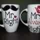 Mr Right & Mrs Always Right Coffee Mug Set, Mr and Mrs Mugs, Mr and Mrs Cups, Engagement Present; His and Hers, Bridal Shower Present; Gift