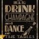 Printable Time to Drink Champagne and Dance on the Tables - Art Deco Great Gatsby roaring 1920's - instant download file black glitter gold