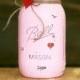 Teacher Gift - Valentine Decor - Painted Mason Jars - Wedding Centerpiece - Mason Jar Decor - Vase - Home Decor - Gift for Her - Valentine