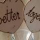 Wedding Engagement Photo Props Hearts - Better Together Such Great Wedding Decorations for your Pictures
