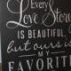 Every LOVE STORY is Beautiful Sign/Wedding Sign/Anniversary/Romantic Sign/Black/Silver