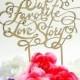 Our Favorite Love Story Wedding Cake Topper - Laser Cut Calligraphy Script Handlettered Topper