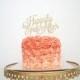 Wedding Cake Topper, Happily Ever After Cake Topper, Gold Cake Topper, Glitter Cake Topper