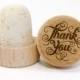 Engraved Wine Bottle Stopper - Thank You - Great hostess / thank you gift. Choose from 35 designs or customize it. Personalization available