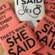 That's what she said!, I said Yes!, Personalized coozies, drink coozies, bachelorette party favor