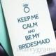 Will You Be My Bridesmaid Cards - Keep Me Calm & Be My - Matron of Honor, Wedding Party- Engagement - Fun Way, Cute Card to Ask Bridesmaids
