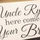 Uncle Here Comes Your Bride Sign, Ring Bearer Sign, Wedding Sign, Flower Girl, Custom Wood Sign with Ribbon or Rope by OneDayMoreDecor