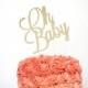 Oh Baby Cake Topper, Baby Shower Cake Topper, Gender Reveal Cake Topper, Gold Cake Topper