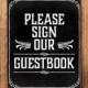 Please sign our guestbook chalkboard sign. Rustic wedding reception decor. Country wedding signs. Printable chalkboard wedding decorations