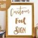 Real Foil Custom Sign