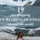 19 Jaw-Dropping Winter Wedding Destinations Around The World