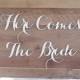 Here Comes The Bride Rustic Wedding Sign Photo Prop QUICK shipping available
