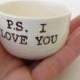 Christmas for spouse P.S. I LOVE YOU handmade white ceramic dish ring holder candle holder jewelry dish engagement wedding or valentines day