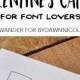 Free Printable Font-Lovers Valentines Day Cards