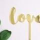 Gold acrylic love wedding, engagement, valentine's day cake topper