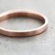 Rose Gold Wedding Band Stackable Ring, 2mm Slim Flat Recycled 14k Rose Gold Ring Brushed Pink Gold Wedding Ring or Stacking Ring