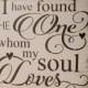 Bible Verse Sign/Wood Sign/Wedding Sign/I have found the one whom my soul loves/song of solomon 3:4/anniversary gifts for men/Husband