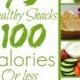 75 Healthy Snacks 100 Calories Or Less 