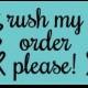 RUSH OPTION-Please contact me before purchasing!