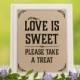 Love is sweet sign. Rustic wedding decor. Candy bar wedding decorations. Wedding shower party decor. Rustic party printable decor. Classic