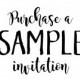 Purchase a SAMPLE invitation