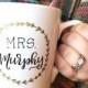 Mrs. New Last Name Wedding Gift / Engagement Gift / Teacher Gift / Classroom / Custom Personalized Mug.