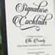 Custom Printable Signature Cocktail Wedding Sign - Wedding Reception Sign