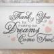 Thank you for making our dreams come true, thank you card for caterer, florist, DJ, wedding planner, wedding singer, parents