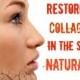 How To Restore Collagen In The Skin Naturally