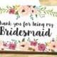 Bridesmaid Thank You Card - Floral Thank You For Being My Bridesmaid Card - Wedding Thank You Cards-  Wedding Card - Bridesmaid Card