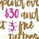 Spend over 30 and get 3 free tattoos! - Free gift with order