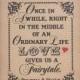 8 x 10 PERSONALIZED Love Gives Us A Fairytale Wedding Sign - Single Sheet (Style: FAIRYTALE)