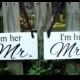 Wedding signs, I'm her MR, I'm his Mrs., chair signs, Custom sign, reception, photo props, wedding signage, Mr. Mrs., chair hanging signs